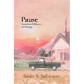 Pause: Sometimes Stillness is the Strategy - Paperback
