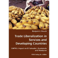 Trade Liberalization in Services and Developing Countries - Paperback