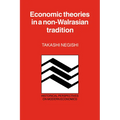 Economic Theories in a Non-Walrasian Tradition - Paperback