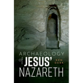 Archaeology of Jesus' Nazareth - Hardcover