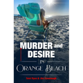 Murder and Desire In Orange Beach - Paperback