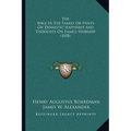 The Bible In The Family Or Hints On Domestic Happiness And Thoughts On Family Worship (1858) - Paperback
