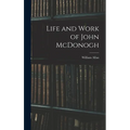 Life and Work of John McDonogh - Hardcover
