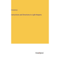 Instructions and Directions to Light Keepers - Hardcover