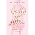Godly Ever After - Paperback