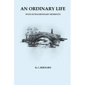 An Ordinary Life: With Extraordinary Moments - Paperback