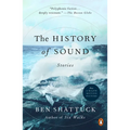 The History of Sound: Stories - Paperback