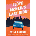 Lloyd McNeil's Last Ride - Hardcover