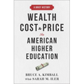Wealth, Cost, and Price in American Higher Education: A Brief History - Hardcover