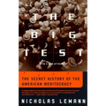 The Big Test: The Secret History of the American Meritocracy - Paperback