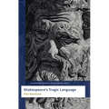 Shakespeare's Tragic Language - Paperback