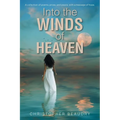 Into the Winds of Heaven - Paperback
