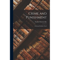 Crime and Punishment: A Russian Realistic Novel - Paperback