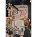 Destiny's Daughter - Hardcover