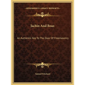 Jachin And Boaz: An Authentic Key To The Door Of Freemasonry - Hardcover