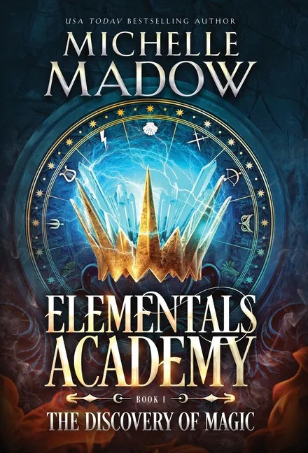Elementals Academy: The Discovery of Magic - Hardcover
