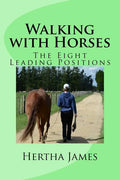 Walking with Horses: The Eight Leading Positions - Paperback