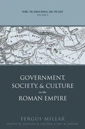 Rome, the Greek World, and the East, Volume 2: Government, Society, and Culture in the Roman Empire - Paperback