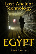 Lost Ancient Technology of Egypt Volume 2 - Paperback