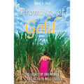 Promises of Gold: The Legacy of One Woman's Life of Faith Well-Lived - Paperback