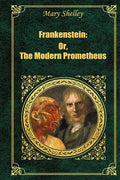 Frankenstein: Or The Modern Prometheus - Paperback
