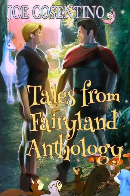 Tales from Fairyland Anthology: The Naked Prince and Other Tales from Fairyland with Holiday Tales from Fairyland - Paperback