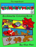 The magnificent Christmas Bookmarks Coloring Book: More than 190 Christmas bookmarks to color, relax your mind and have fun - Paperback