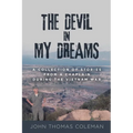 The Devil in My Dreams: A Collection of Stories from a Chaplain during the Vietnam War - Paperback