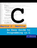An Easy Guide to Programming in C, Second Edition - Paperback