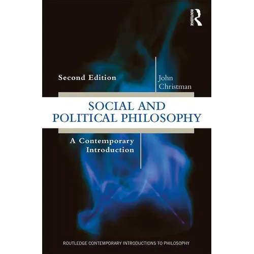 Social and Political Philosophy: A Contemporary Introduction - Paperback