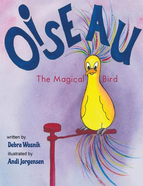 Oiseau: The Magical Bird - Paperback