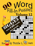 Word Fill-In Puzzles, Volume 12, 90 Puzzles, Over 140 words per puzzle - Paperback