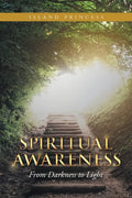 Spiritual Awareness: From Darkness to Light - Paperback