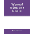 The typhoons of the Chinese seas in the year 1881 - Paperback