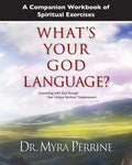 A Companion Workbook of Spiritual Exercises for What's Your God Language? - Paperback