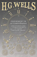 Experiment in Autobiography - Discoveries and Conclusions of a Very Ordinary Brain (since 1866) - Paperback