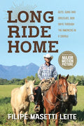 Long Ride Home: Guts, Guns and Grizzlies - Paperback