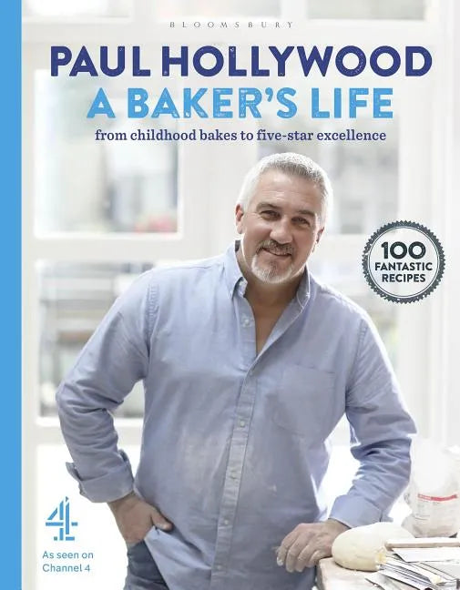 A Baker's Life: 100 Fantastic Recipes, from Childhood Bakes to Five-Star Excellence - Hardcover