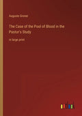 The Case of the Pool of Blood in the Pastor's Study: in large print - Paperback