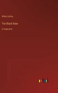 The Black Robe: in large print - Hardcover