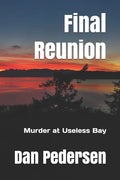 Final Reunion: Murder at Useless Bay - Paperback
