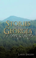 Stories about a Georgia Moonshiner - Paperback