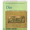 Dirt: The Lowdown on Growing a Garden with Style - Paperback