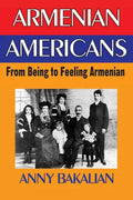 Armenian-Americans: From Being to Feeling American - Paperback