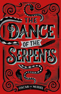 The Dance of the Serpents - Paperback