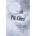 One Pill Killed: Fentanyl Poisoning. Are you Next? - Paperback