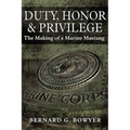 Duty, Honor & Privilege: The Making of a Marine Mustang - Paperback