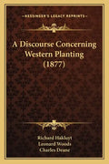 A Discourse Concerning Western Planting (1877) - Paperback