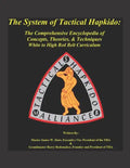 The System of Tactical Hapkido the Comprehensive Encyclopedia of Concepts, Theories & Techniques: White to High Red Belt Curriculum - Paperback