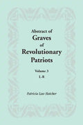 Abstract of Graves of Revolutionary Patriots: Volume 3, L-R - Paperback
